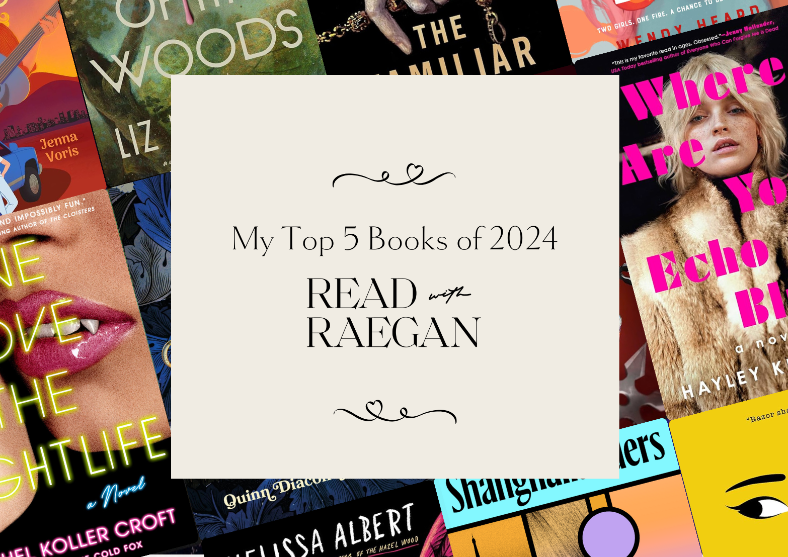 My top Books of 2024 Read With Raegan